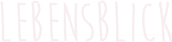 Lebensblick